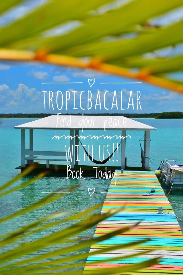 فندق Tropic باكالار المظهر الخارجي الصورة